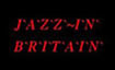 JAZZ IN BRITAIN